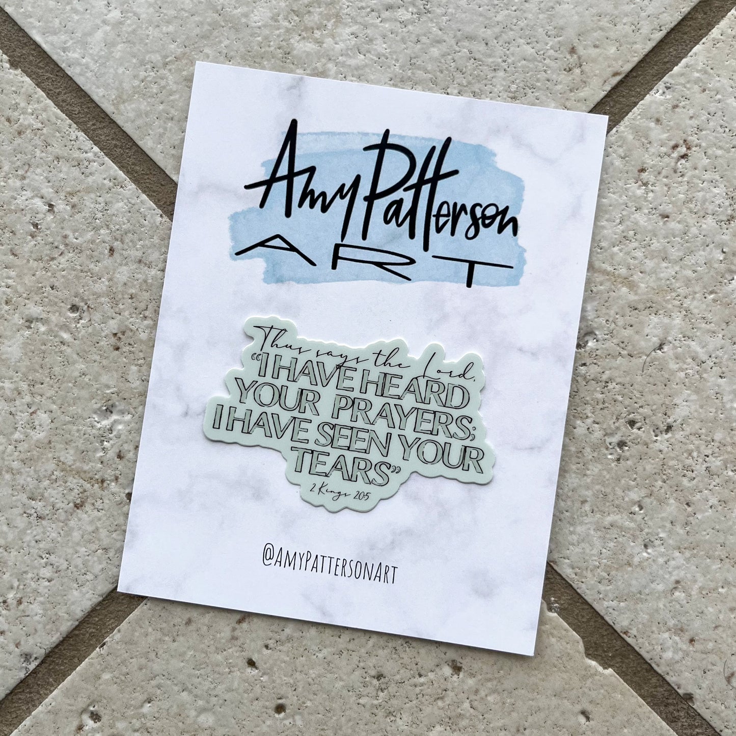 I Have Heard Your Prayers - 2 Kings 20:5 Sticker