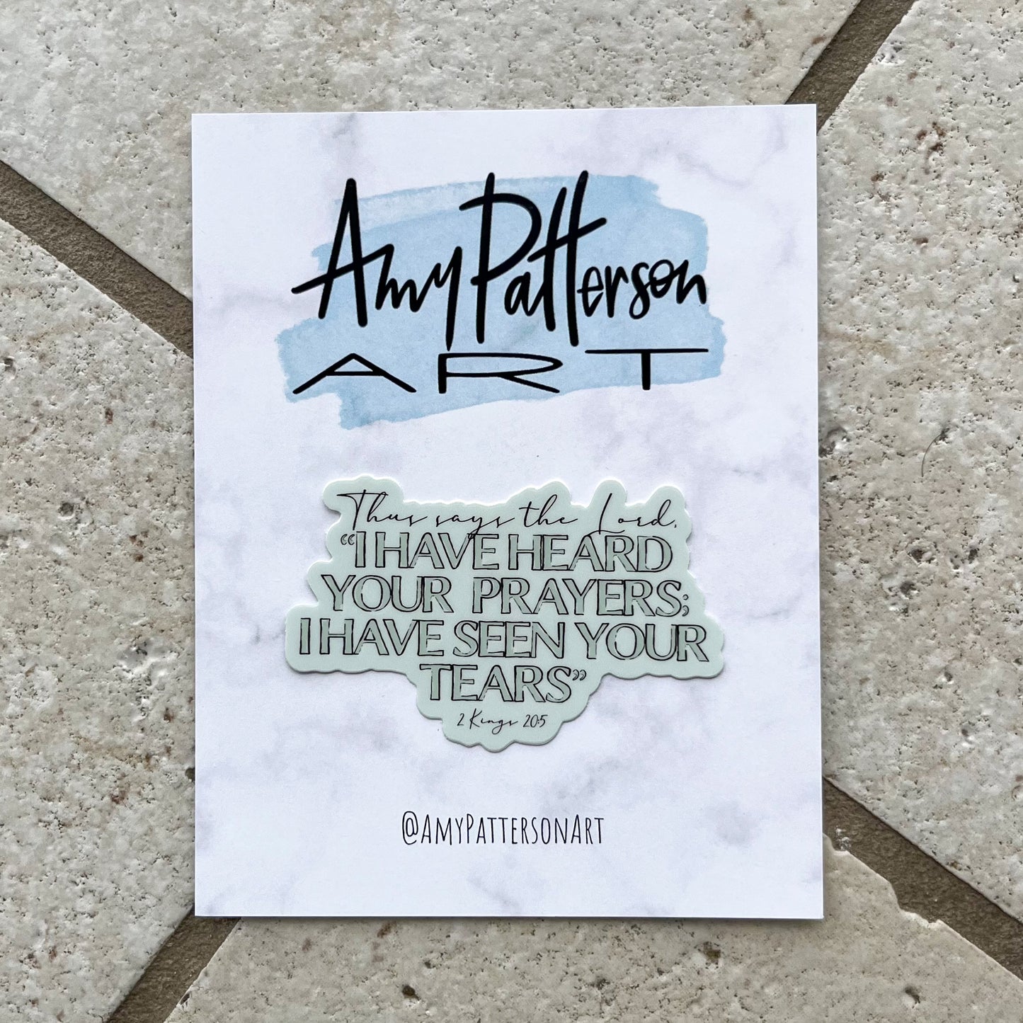 I Have Heard Your Prayers - 2 Kings 20:5 Sticker