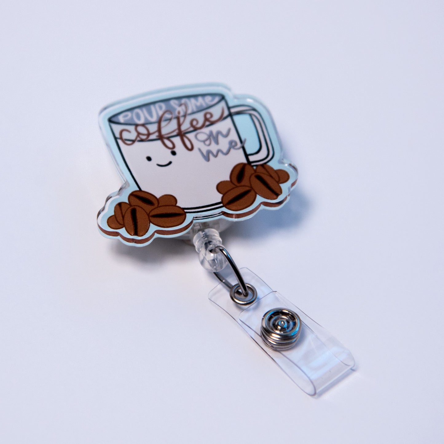 Pour Some Coffee on Me Coffee Mug Badge Reel