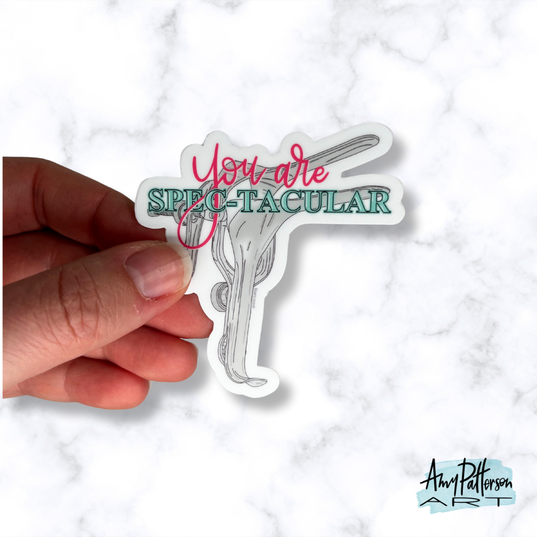 Speculum "You are Spec-tacular" Sticker