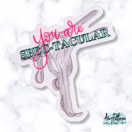 Speculum "You are Spec-tacular" Sticker