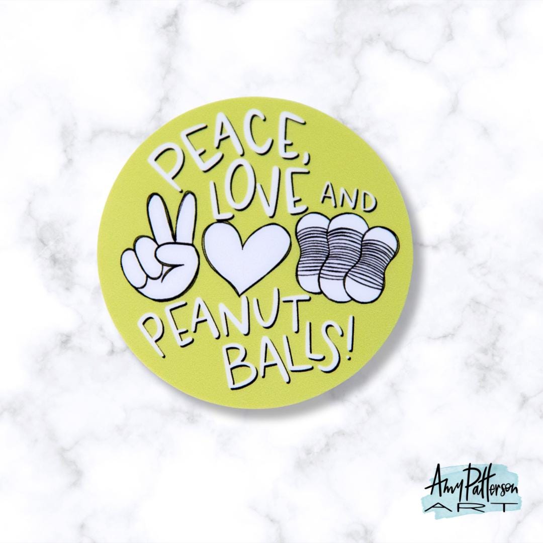 Peace, Love & Peanut Balls Sticker