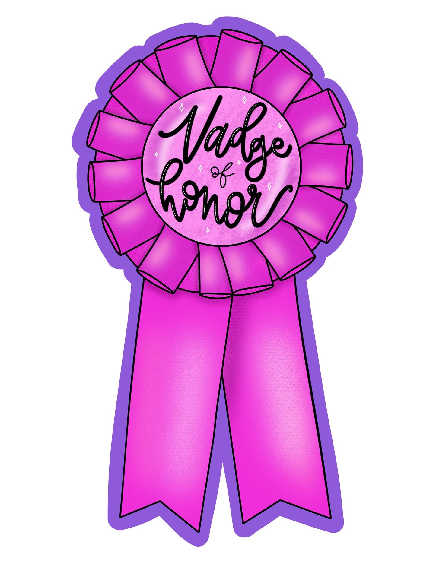 Vadge of Honor Sticker