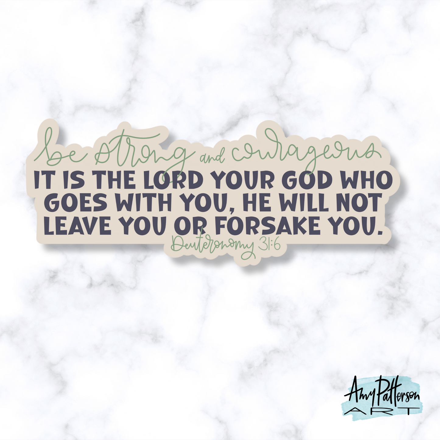 The Lord is With You - Deuteronomy 31:6 - Sticker