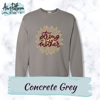 Strong as a Mother - Comfort Wash Tee or Sweatshirt - PRE-ORDER