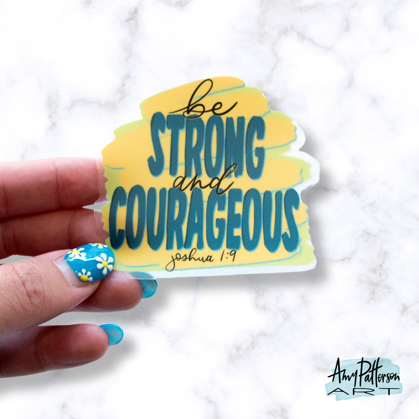 Strong & Courageous - Joshua 1:9 - Clear Sticker