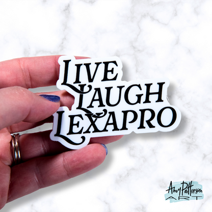 Classic Live Laugh Lexapro Sticker