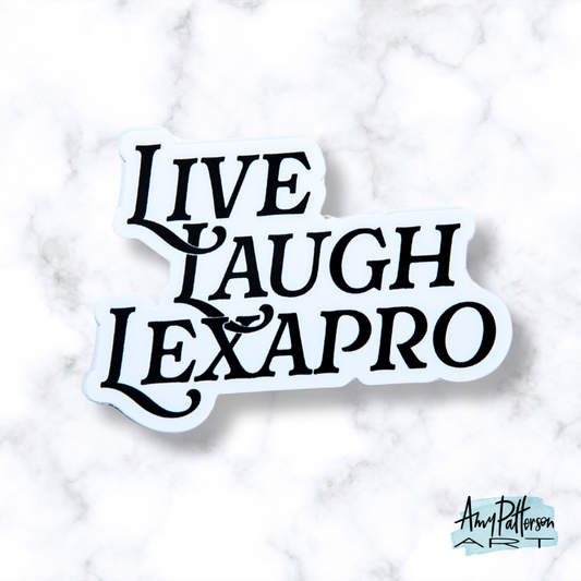 Classic Live Laugh Lexapro Sticker