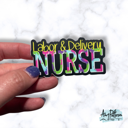 Neon Labor & Delivery Nurse Sticker