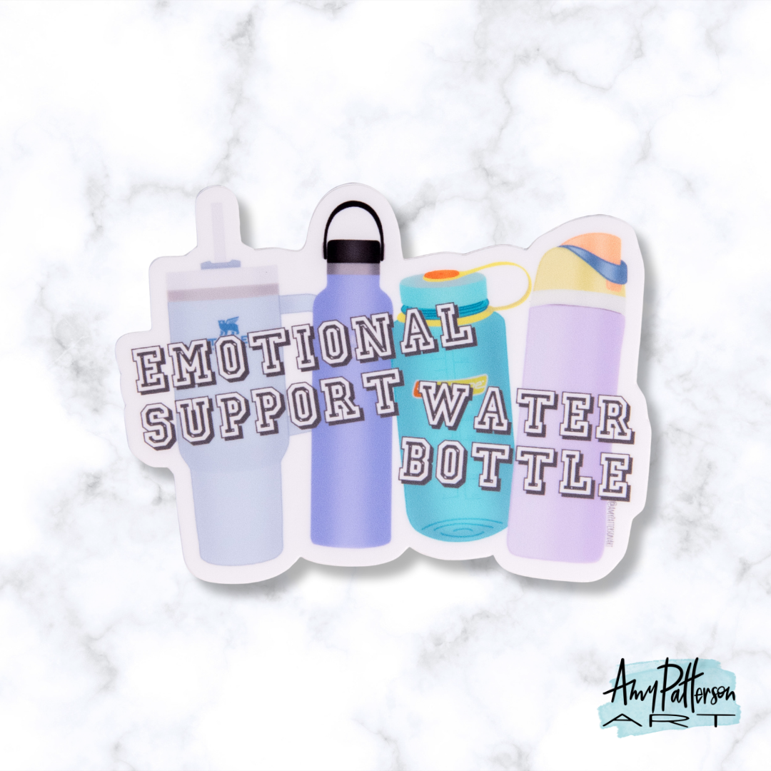 Emotional Support Water Bottle Sticker