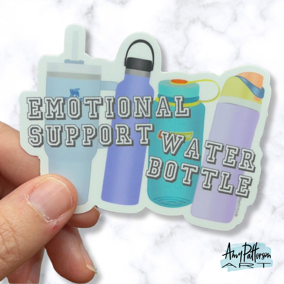 Emotional Support Water Bottle Sticker