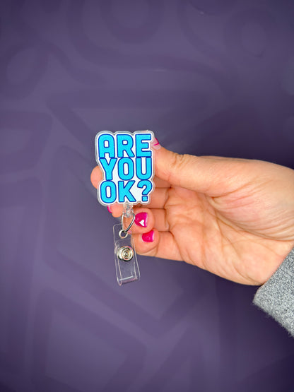 Are You Okay? Interchangeable Badge Reel