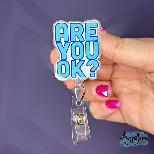 Are You Okay? Interchangeable Badge Reel