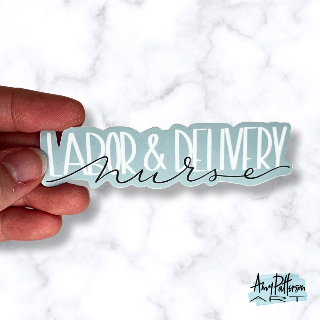 Labor & Delivery Nurse Sticker