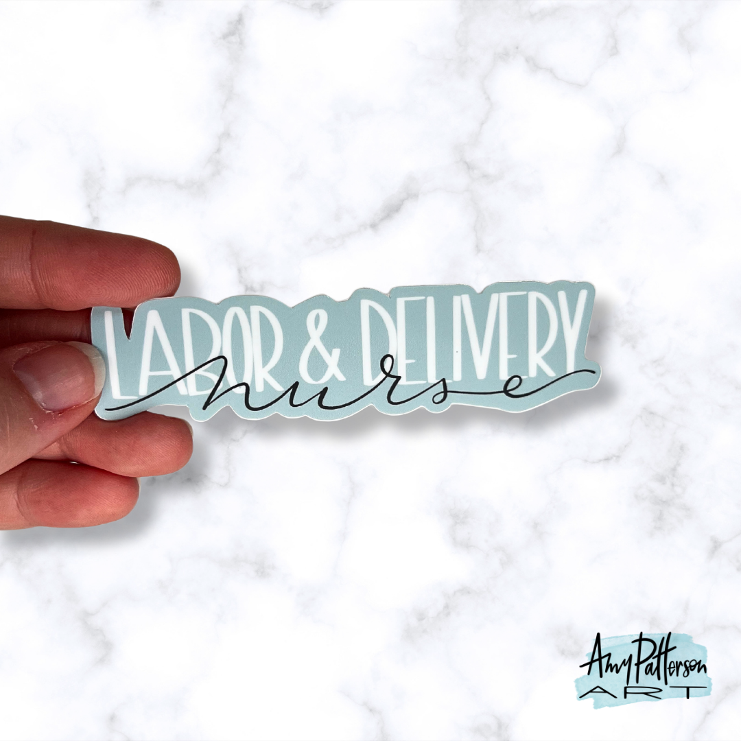 Labor & Delivery Nurse Sticker