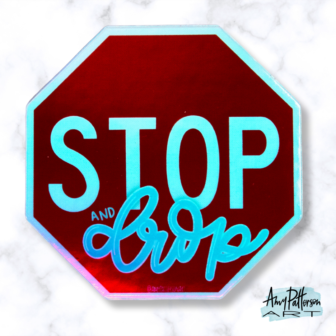 Stop & Drop Holographic Sticker