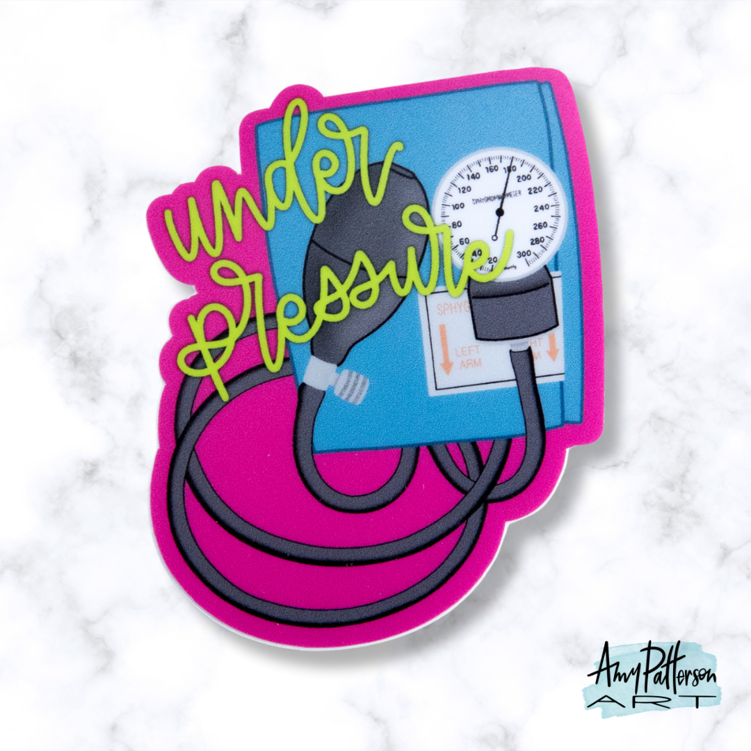 Under Pressure Sticker