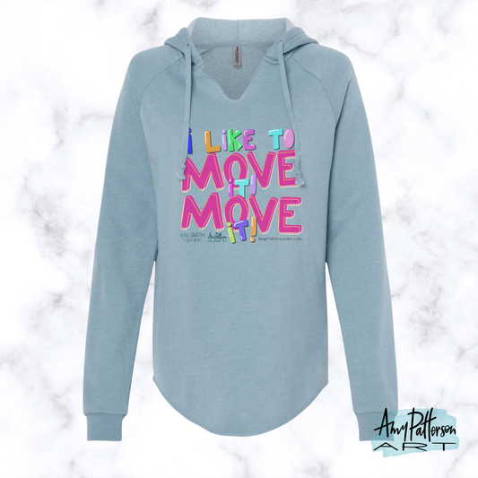 I Like to MOVE It - Misty Blue Lightweight Hoodie