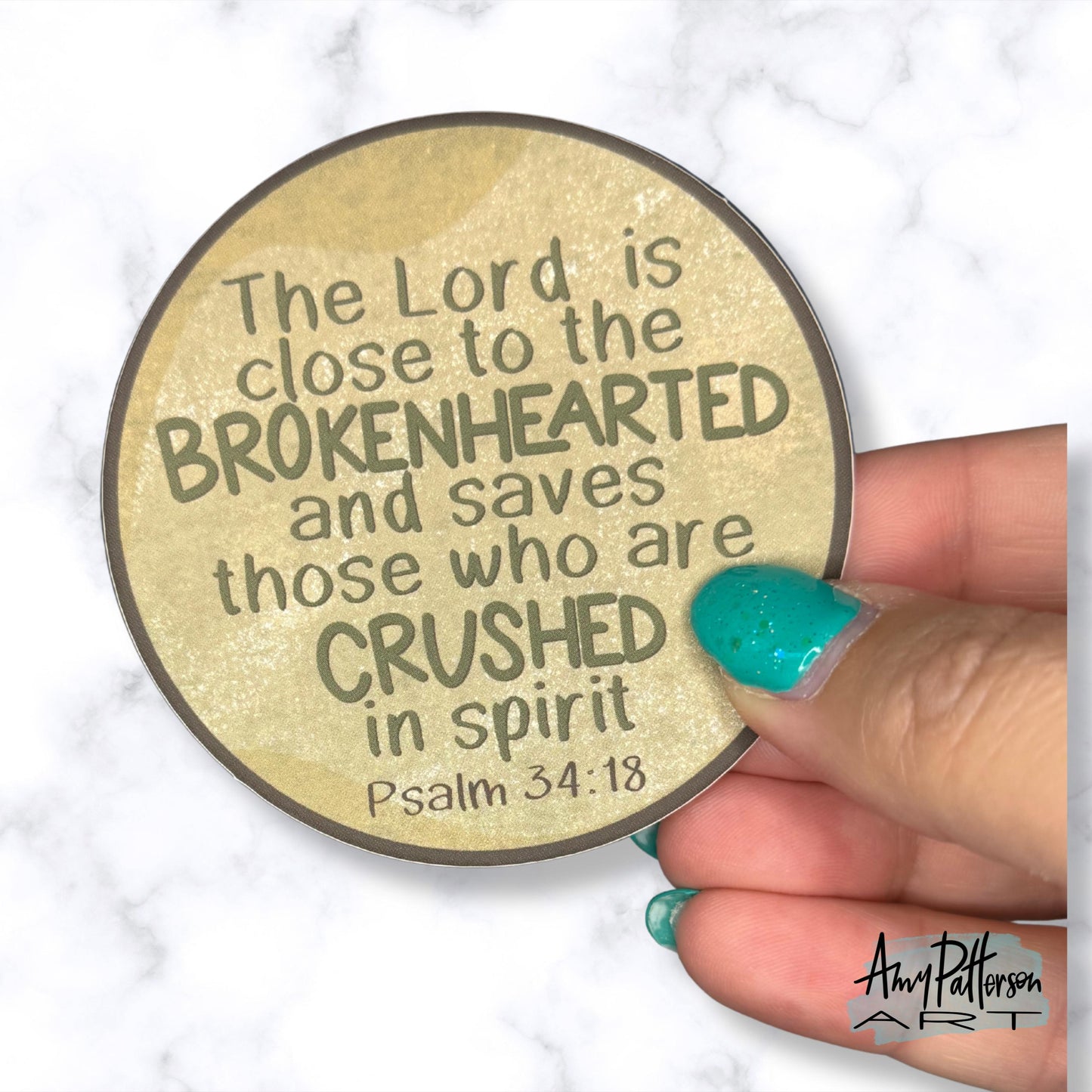 Close to the Brokenhearted - Psalm 34:18 - Sticker