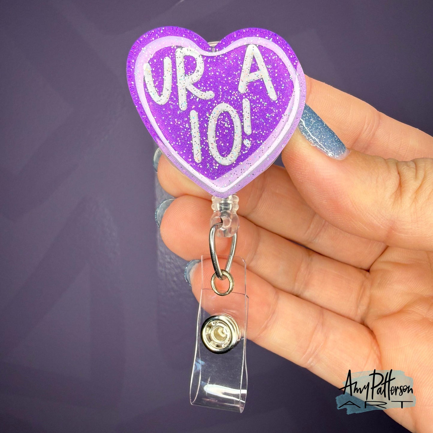 UR A 10! Candy Heart Glitter Badge Reel